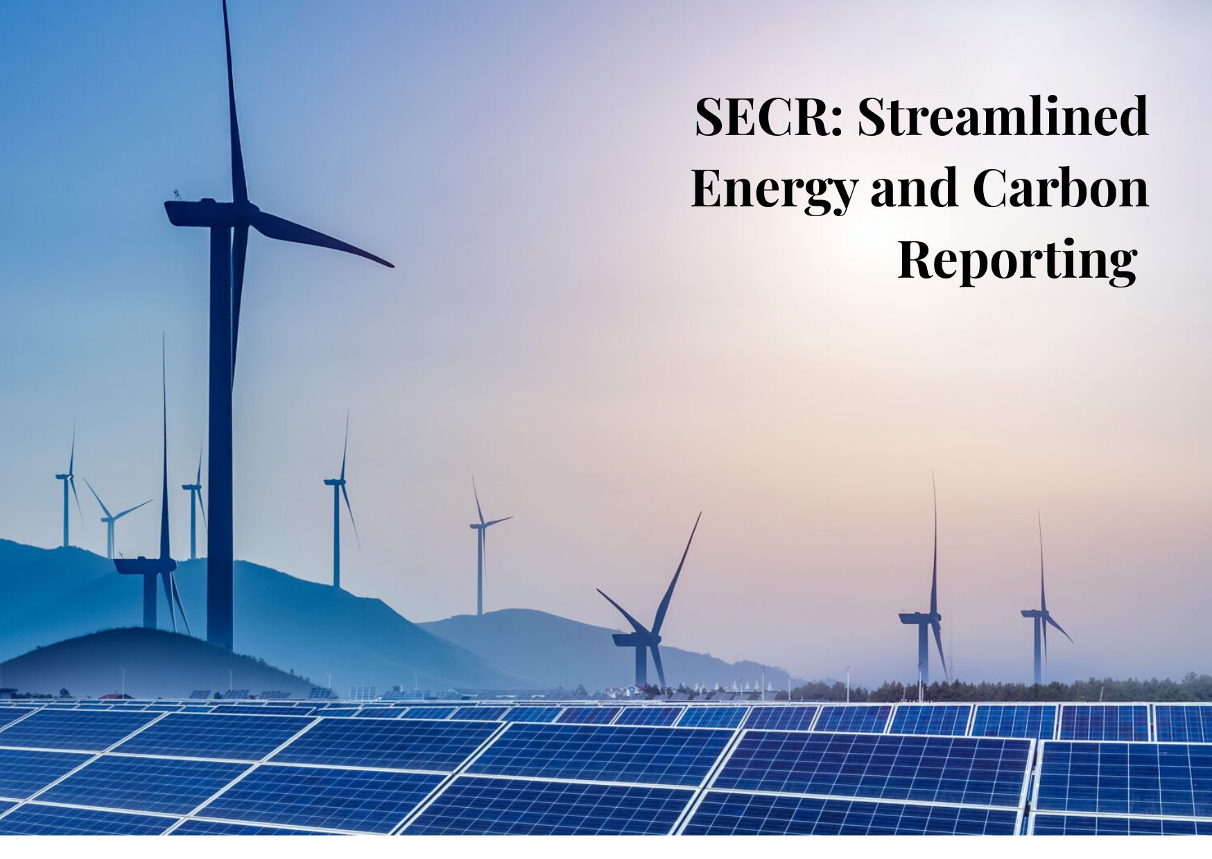 SECR in 2026: What It Requires, Who It Applies To, and What’s Changing